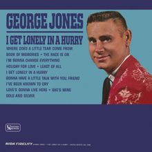 George Jones: I Get Lonely In A Hurry