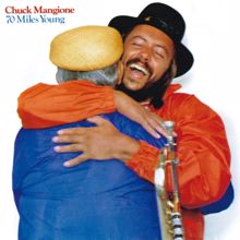 Chuck Mangione: 70 Miles Young: Theme 2