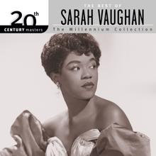 Sarah Vaughan: 20th Century Masters: The Millennium Collection - The Best of Sarah Vaughan
