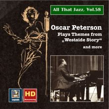 Oscar Peterson: All that Jazz, Vol. 58 - Oscar Peterson: Plays Themes from Westside Story and More (24 Bit HD Remastering 2016)