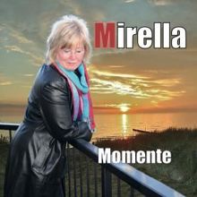 Mirella: Momente