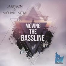 Jarlinzon & Michael Mejia: Moving The Bassline