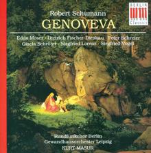 Edda Moser: Genoveva, Op. 81: Act IV: Scene: Steil und steiler (Genoveva, Caspar, Balthasar) - Song: Weh' mir, kaum halt" (Genoveva, Caspar, Balthasar) - Aria: Die letzte Hoffnung (Genoveva)