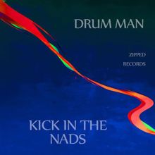 Drum Man: Kick in the Nads