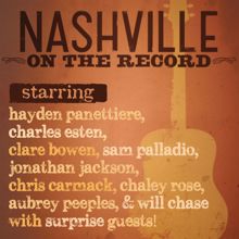 Nashville Cast: Nashville: On The Record
