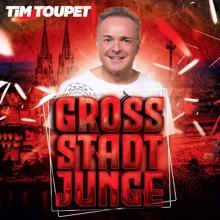 Tim Toupet: Grossstadtjunge