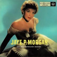 Jaye P. Morgan: With Hugo Winterhalter's Orchestra