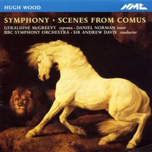 Andrew Davis: Wood: Symphony, Op. 21 - Scenes from Comus, Op. 6