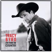 Tracy Byrd: I'm From The Country (Single Version)