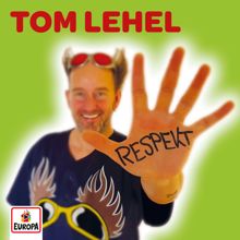Tom Lehel: Respekt