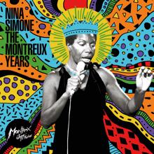 Nina Simone: Montreux Blues (Live At Casino Montreux, 19th July 1981)