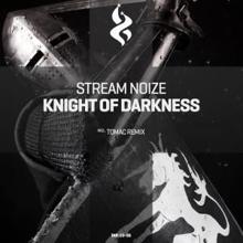 Stream Noize: Knight of Darkness