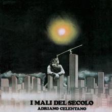 Adriano Celentano: I Mali Del Secolo