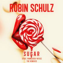 Robin Schulz, Francesco Yates: Sugar (feat. Francesco Yates) (Henri PFR Remix)