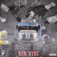 Ken Vybz: Money Top