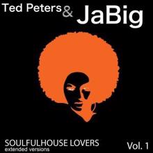 Ted Peters & Jabig: Soulfulhouse Lovers, Vol. 1