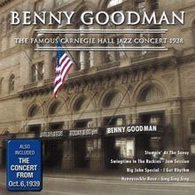 Benny Goodman: The Famous Carnegie Hall Jazz Concert 1938