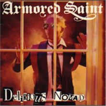 Armored Saint: Delirious Nomad