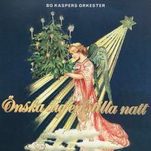 Bo Kaspers Orkester: Önska dig en stilla natt