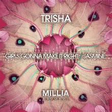 Trisha: Girls Gonna Make It Right / Jasmine