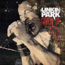 Linkin Park: Given Up
