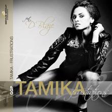 Tamika: Frustrations