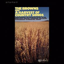 The Browns: A Harvest of Country Songs