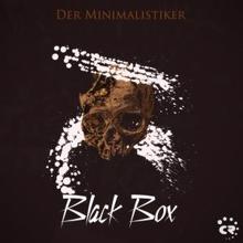 Der Minimalistiker: Black Box