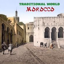 Various Artists: Traditional World: Morocco