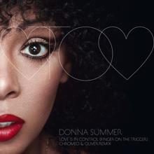 Donna Summer: Love Is In Control (Finger On The Trigger) (Chromeo & Oliver Dub Mix)