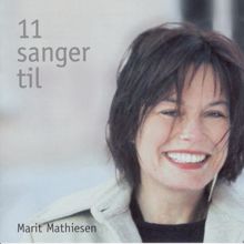 Marit Mathiesen: Noe når dæ