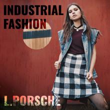 L.porsche: Industrial Fashion