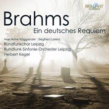 Rundfunkchor Leipzig, Rundfunk-Sinfonie Orchester Leipzig & Herbert Kegel: Brahms: Ein deutsches Requiem