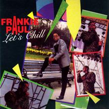 Frankie Paul: Let's Chill