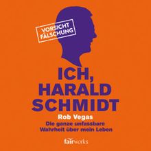 Rob Vegas: Ich, Harald Schmidt