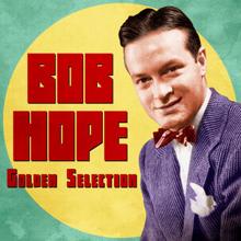 Bob Hope: Home on the Range (Remastered)