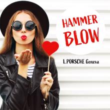 L.porsche: Hammer Blow