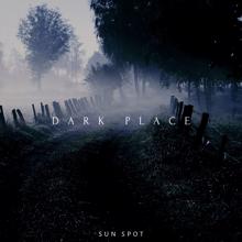 Sun Spot: Dark Place (Original Mix)