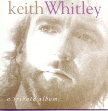 Keith Whitley: I'm Gonna Hurt Her On the Radio
