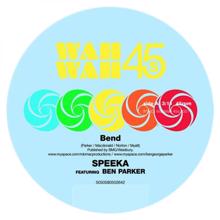 Speeka, Ben Parker: Bend (feat. Ben Parker)