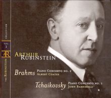 Arthur Rubinstein: Rubinstein Collection, Vol. 1: Brahms: Concerto No.2; Tchaikovsky: Concerto No. 1