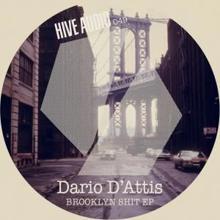 Dario D'Attis: Brooklyn Shit EP