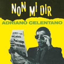 Adriano Celentano: Stai Lontana Da Me (Tower Of Strenght)