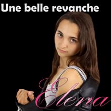 Elena: Une belle revanche
