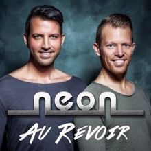 Neón: Au Revoir