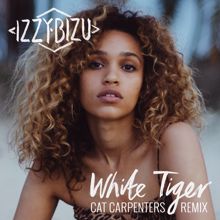 Izzy Bizu: White Tiger (Cat Carpenters Remix)