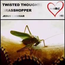 Jesus Escobar: Twisted Thoughts (Original Mix Remastered)