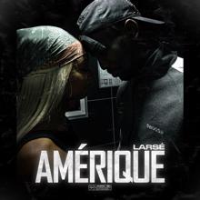 Larsé: Amérique