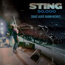 Sting: 50,000 (Dave Audé Radio Remix)