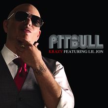 Pitbull feat. Lil Jon: Krazy (Spanish Version)